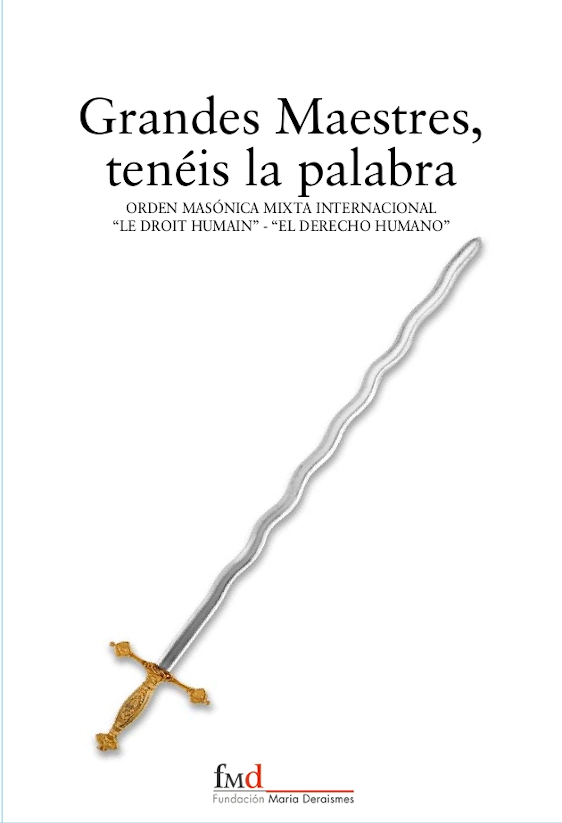 GRANDES MAESTRES, TENÉIS LA PALABRA