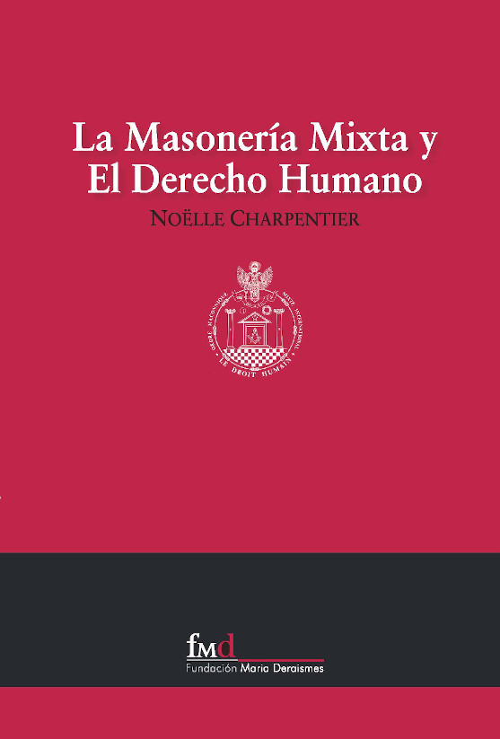 LA MASONERÍA MIXTA Y EL DERECHO HUMANO
