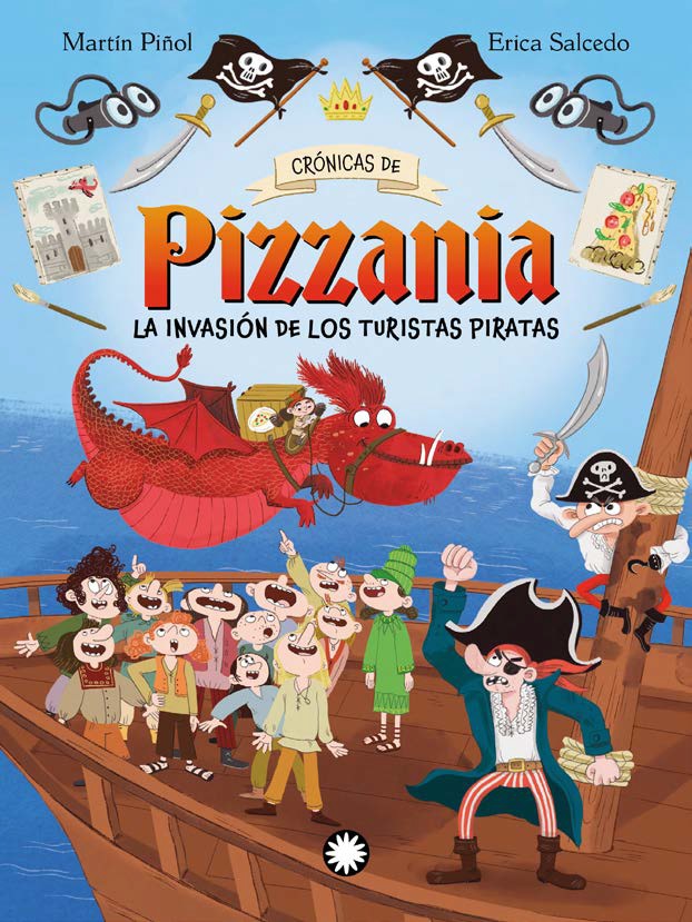 INVASION DE LOS TURISTAS PIRATAS, LA - CRONICAS DE PIZZANIA VOL. 3