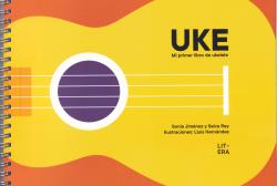 UKE. MI PRIMER LIBRO DE UKELELE