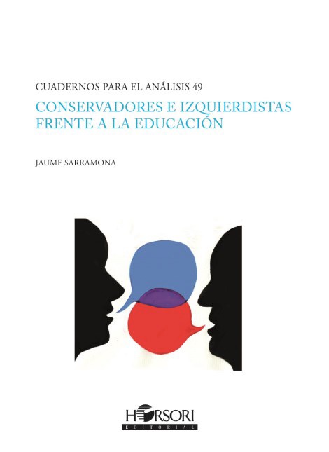 CONSERVADORES E IZQUIERDISTAS FRENTE A LA EDUCACION