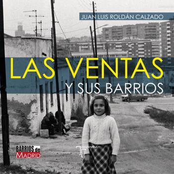 VENTAS Y SUS BARRIOS, LAS