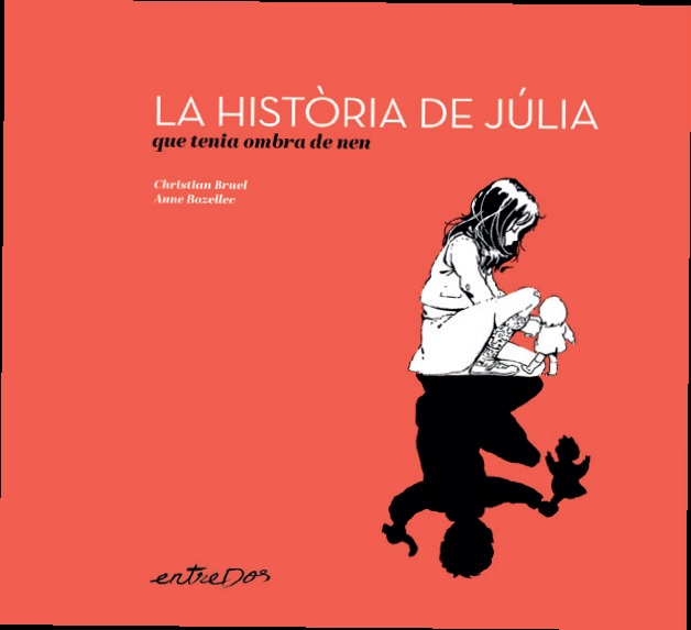 HISTORIA DE JULIA QUE TENIA OMBRA DE NEN, LA