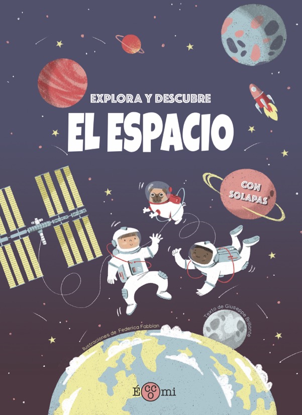 ESPACIO, EL. EXPLORA Y DESCUBRE