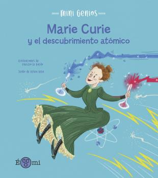 MARIE CURIE Y EL DESCUBRIMIENTO ATOMICO - CASTELLANO