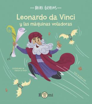 LEONARDO DA VINCI Y LAS MAQUINAS VOLADORAS - CASTELLANO