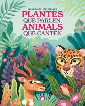 PLANTES QUE PARLEN, ANIMALS QUE CANTEN