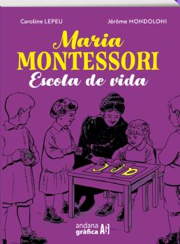 MARIA MONTESSORI. ESCOLA DE VIDA - CATALA