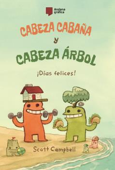 DIAS FELICES! - CABEZA CABAÑA Y CABEZA ARBOL VOL.2