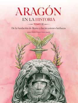 ARAGON EN LA HISTORIA - TOMO 2