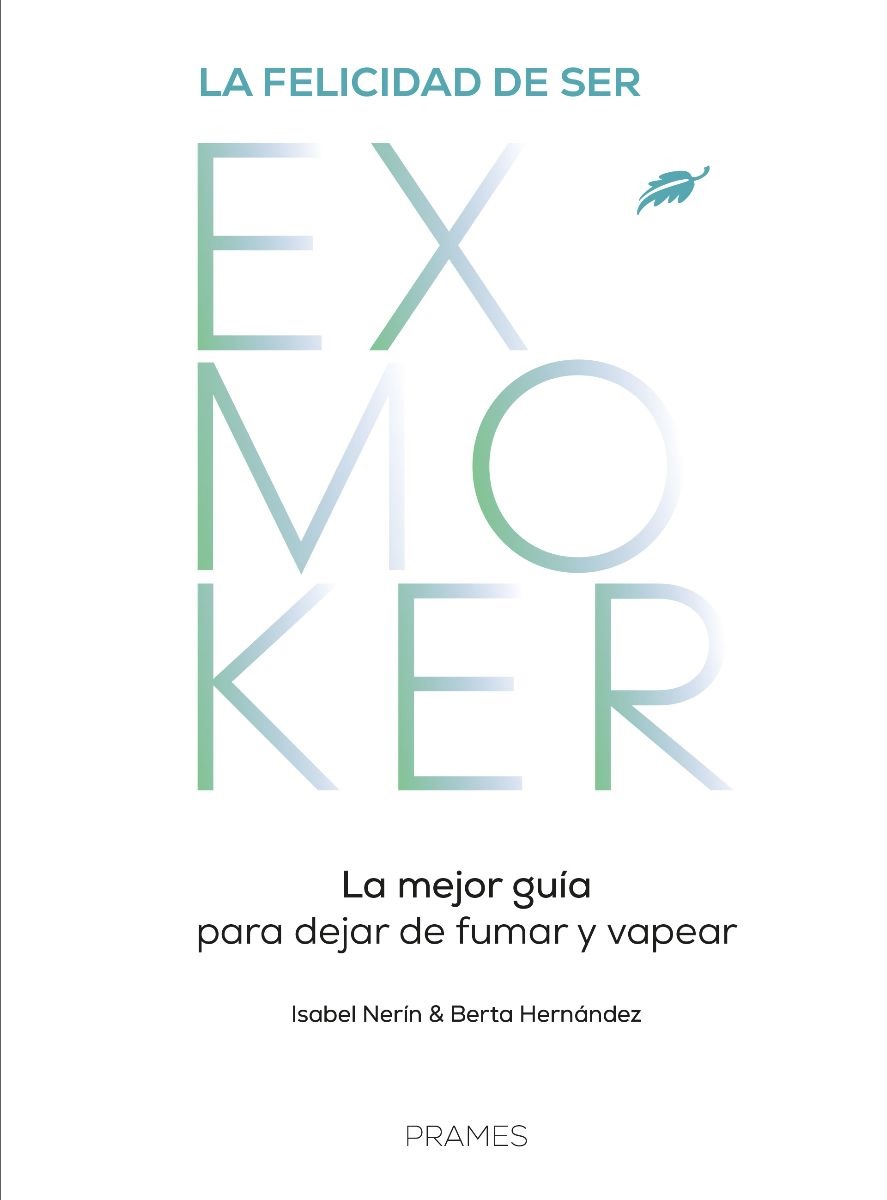 FELICIDAD DE SER EXMOKER, LA