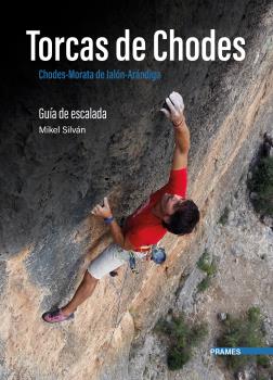 TORCAS DE CHODES. GUIA DE ESCALADA