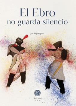 EBRO NO GUARDA SILENCIO, EL