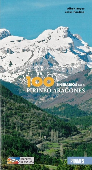 100 ITINERARIOS POR EL PIRINEO ARAGONES (N.E)