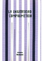 UNIVERSIDAD COMPROMETIDA, LA