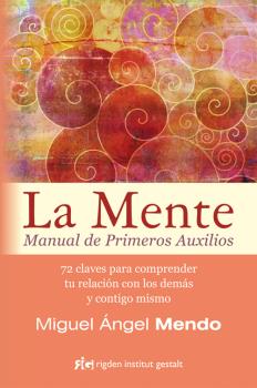 MENTE. MANUAL DE PRIMEROS AUXILIOS, LA