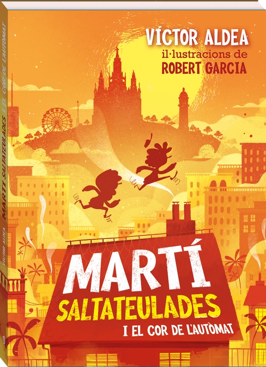 MARTI SALTATEULADES I EL COR DE L'AUTOMAT - VOL. 2