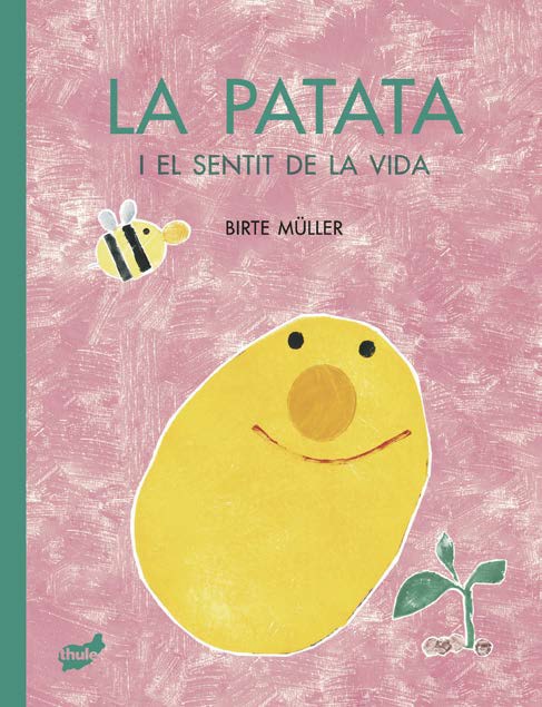 PATATA I EL SENTIT DE LA VIDA, LA