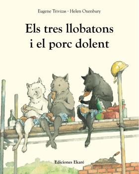 TRES LLOBATONS I EL PORC DOLENT, ELS (N.E)