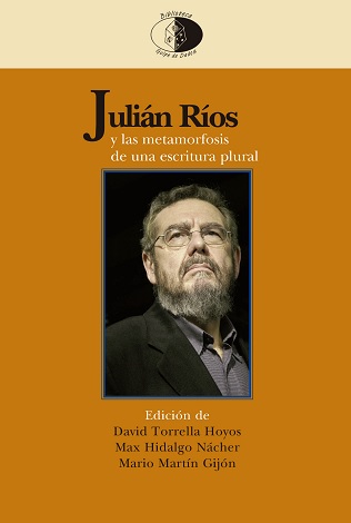 JULIAN RIOS,144  Y LAS METAMORFOSIS DE UNA ESCRITURA PLURAL