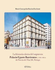 HISTORIA CIERTA DEL SUPUESTO PALACIO UGARTE BARRIENTOS (1789-1984)
