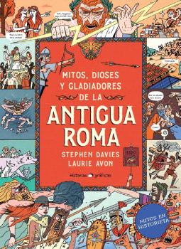 MITOS, DIOSES Y GLADIADORES EN LA ANTIGUA ROMA