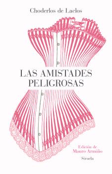 AMISTADES PELIGROSAS, LAS