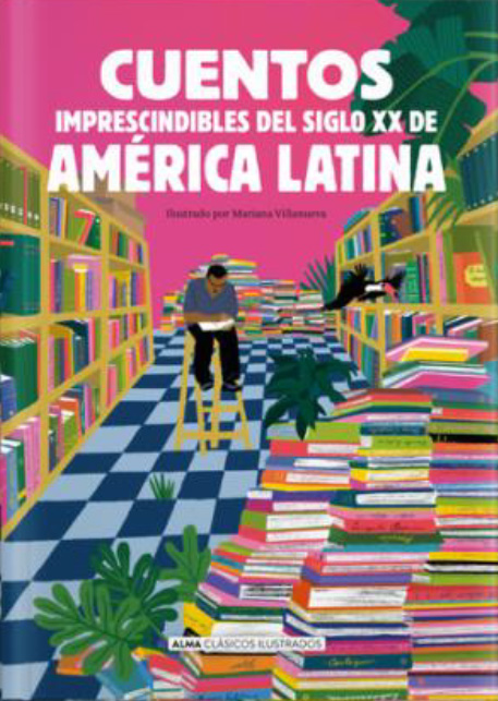 CUENTOS IMPRESCINDIBLES DEL SIGLO XX DE AMÉRICA LATINA