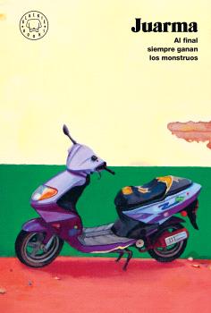 AL FINAL SIEMPRE GANAN LOS MONSTRUOS - NUEVA EDICIÓN