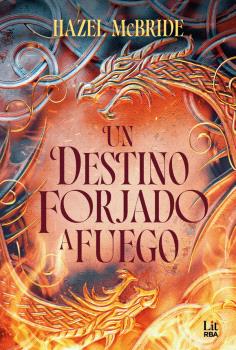DESTINO FORJADO A FUEGO, UN