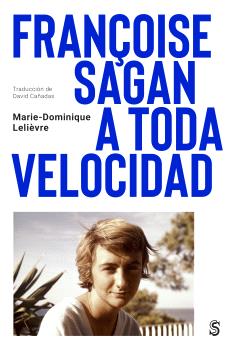 FRANÇOISE SAGAN A TODA VELOCIDAD