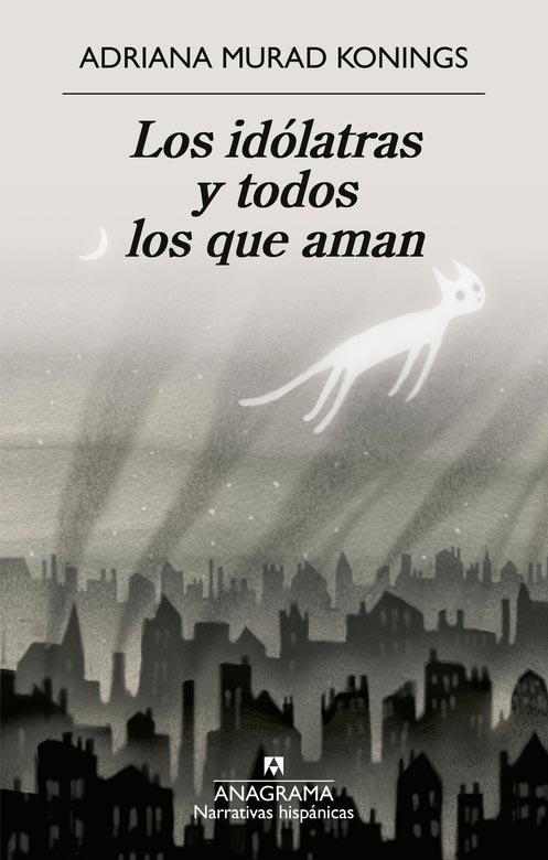IDÓLATRAS Y TODOS LOS QUE AMAN, LOS