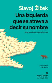 IZQUIERDA QUE SE ATREVA A DECIR SU NOMBRE, UNA