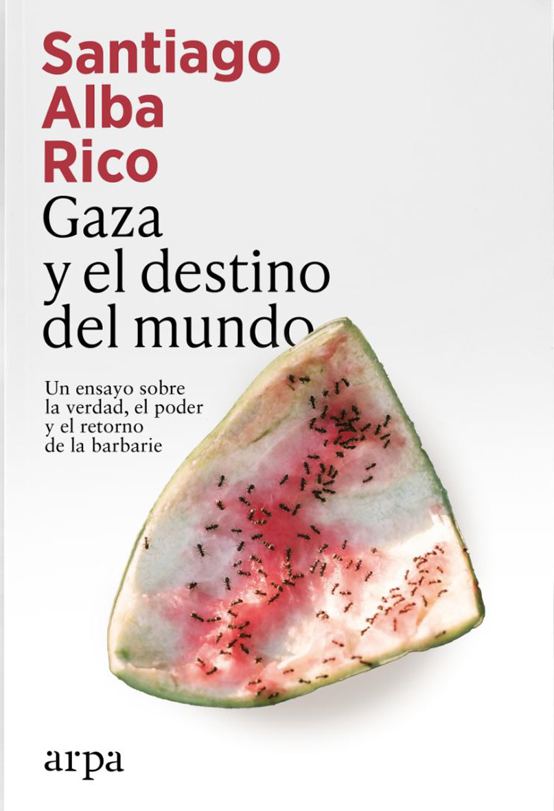 GAZA Y EL DESTINO DEL MUNDO