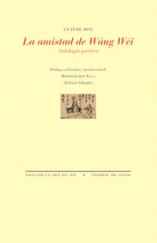 AMISTAD DE WÁNG WÉI, LA