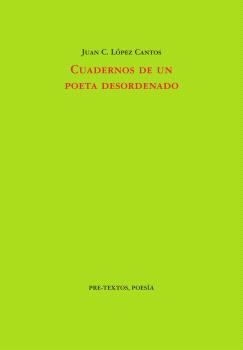 CUADERNOS DE UN POETA DESORDENADO