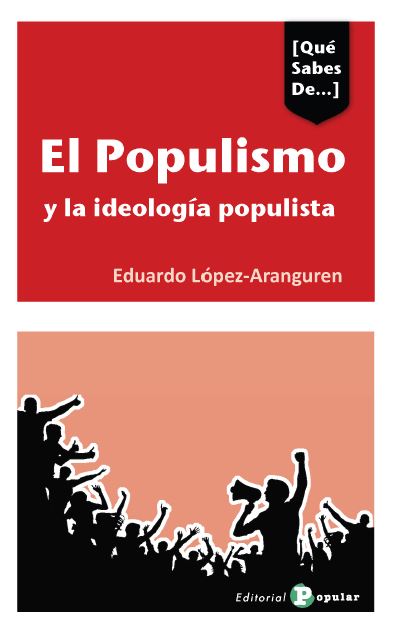 POPULISMO Y LAS IDEOLOGÍAS POPULISTAS EN ESPAÑA, EL