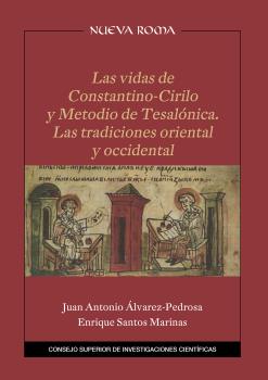 LAS VIDAS DE CONSTANTINO-CIRILO Y METODIO DE TESALÓNICA : LAS TRADICIONES ORIENTAL Y OCCIDENTAL