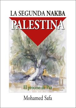 SEGUNDA NAKBA PALESTINA, LA