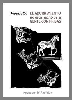 EL ABURRIMIENTO NO ESTÁ HECHO PARA GENTE CON PRISAS