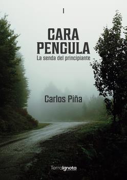 CARA PENGULA - LA SENDA DEL PRINCIPIANTE