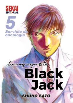 GIVE MY REGARDS TO BLACK JACK 05. SERVICIO DE ONCOLOGÍA
