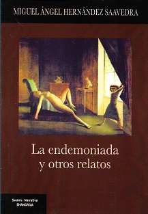 ENDEMONIADA Y OTROS RELATOS, LA