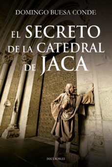 SECRETO DE LA CATEDRAL DE JACA, EL
