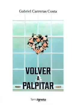 VOLVER A PALPITAR