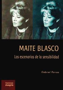 MAITE BLASCO / LOS ESCENARIOS DE LA SENSIBILIDAD