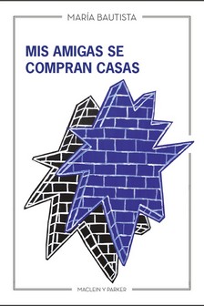 MIS AMIGAS SE COMPRAN CASAS