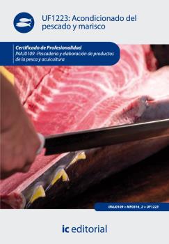 Acondicionado del pescado y marisco. inaj0109 - pescadería y elaboración de prod