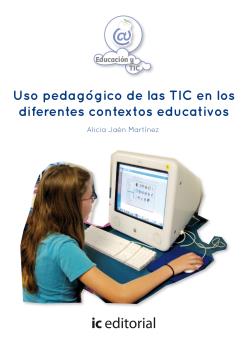 Uso pedagógico de las tic en los diferentes contextos educativos