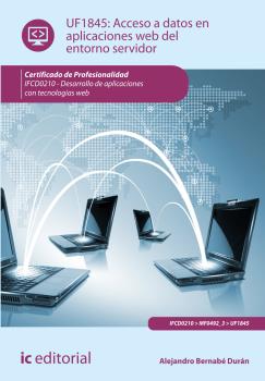 Acceso a datos en aplicaciones web del entorno servidor. ifcd0210 - desarrollo d